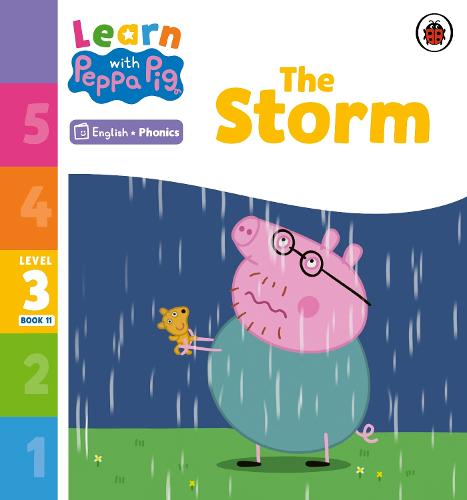 Learn with Peppa Phonics Level 3 Book 11 � The Storm (Phonics Reader)