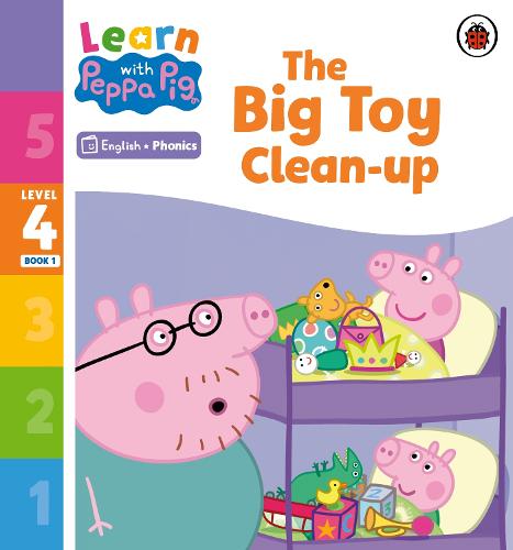 Learn with Peppa Phonics Level 4 Book 1 � The Big Toy Clean-up (Phonics Reader)