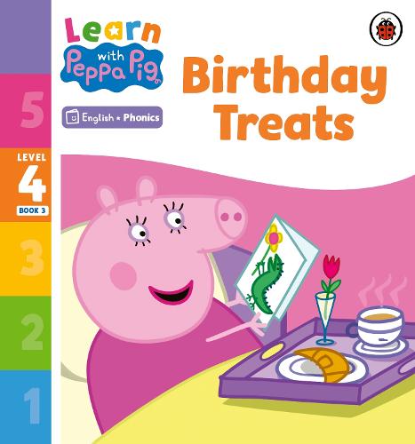 Learn with Peppa Phonics Level 4 Book 3 � Birthday Treats (Phonics Reader)