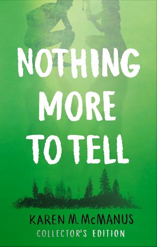 Nothing More to Tell: The new release from bestselling author Karen McManus