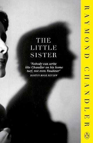 The Little Sister: A Philip Marlowe Mystery