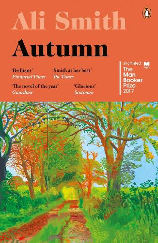 Autumn: SHORTLISTED for the Man Booker Prize 2017 (Seasonal)