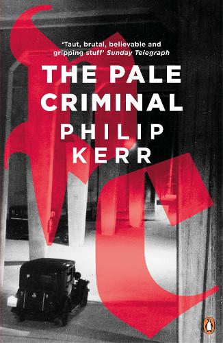 The Pale Criminal (Bernie Gunther)