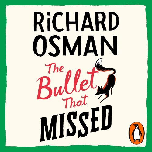 The Bullet That Missed: (The Thursday Murder Club 3)