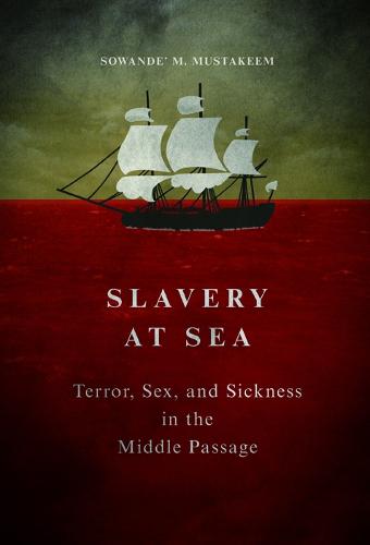 Slavery at Sea (New Black Studies Series)