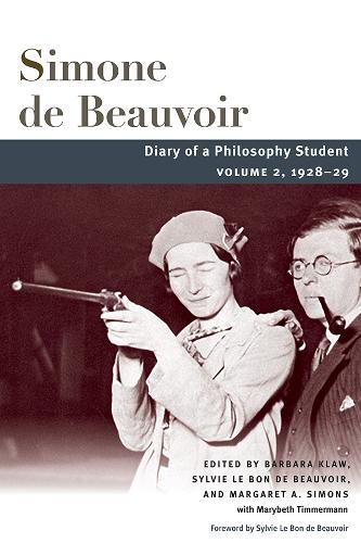 Diary of a Philosophy Student: Volume 2, 1928-29 (Beauvoir Series)