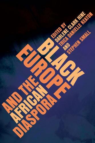 Black Europe and the African Diaspora (The New Black Studies Series)