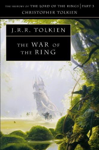 The History of Middle-earth (8) - The War of the Ring