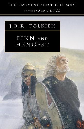 Finn and Hengest: The Fragment and the Episode