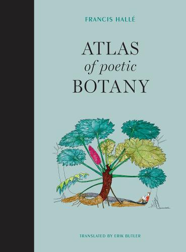 Atlas of Poetic Botany (The MIT Press)