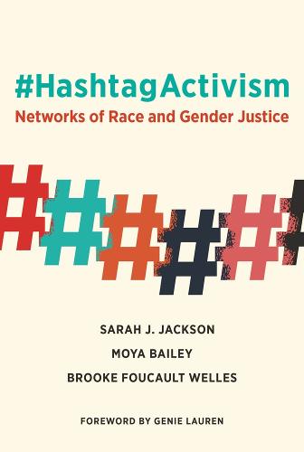 #HashtagActivism: Networks of Race and Gender Justice (The MIT Press)
