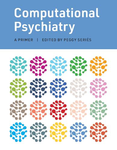 Computational Psychiatry: A Primer