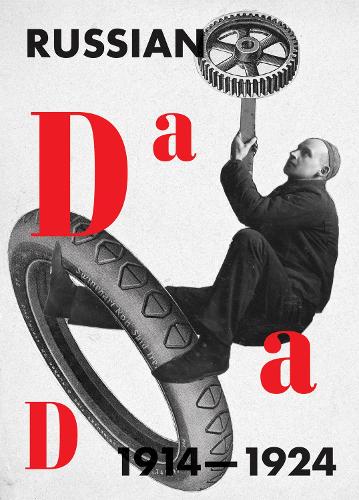 Russian Dada 1914-1924 (The MIT Press)
