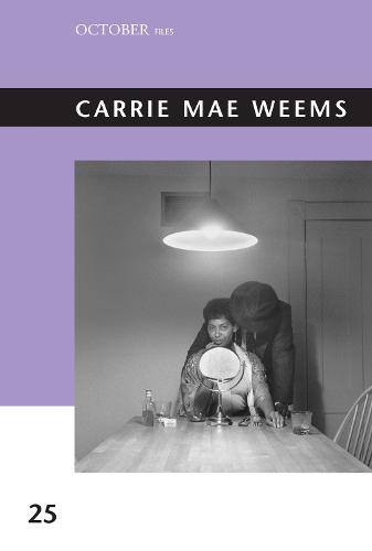 Carrie Mae Weems: 25 (October Files)