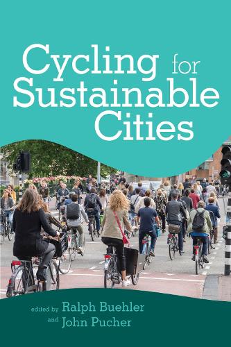 Cycling for Sustainable Cities (Urban and Industrial Environment)
