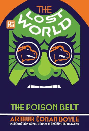 The Lost World and The Poison Belt (MIT Press / Radium Age)