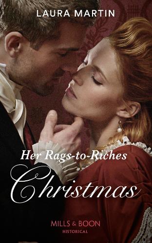 Her Rags-To-Riches Christmas (Scandalous Australian Bachelors, Book 3)