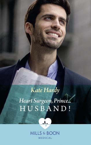 Heart Surgeon, Prince...Husband! (Medical)