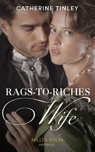 Rags-To-Riches Wife (Historical)