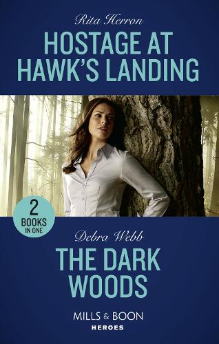 Hostage At Hawk's Landing: Hostage at Hawk's Landing / The Dark Woods (A Winchester, Tennessee Thriller)
