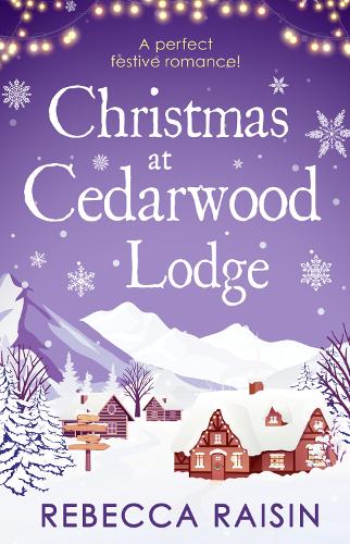 Christmas At Cedarwood Lodge: Celebrations & Confetti at Cedarwood Lodge / Brides & Bouquets at Cedarwood Lodge / Midnight & Mistletoe at Cedarwood Lodge