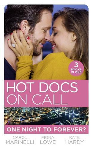Hot Docs On Call: One Night To Forever?: Their One Night Baby (Paddington Children’s Hospital) / Forbidden to the Playboy Surgeon (Paddington ... (Paddington Children’s Hospital)