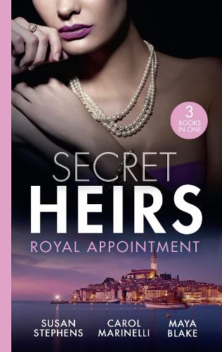 Secret Heirs: Royal Appointment: A Night of Royal Consequences / The Sheikh's Baby Scandal / The Sultan Demands His Heir