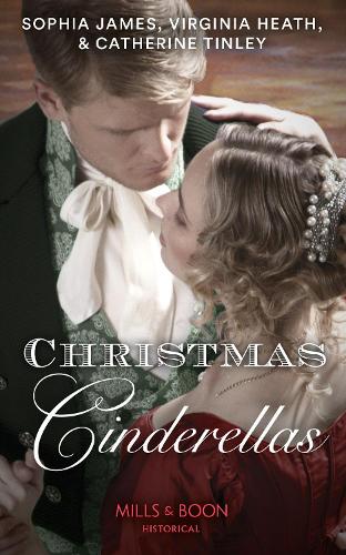 Christmas Cinderellas: Christmas with the Earl / Invitation to the Duke's Ball / A Midnight Mistletoe Kiss (Historical)