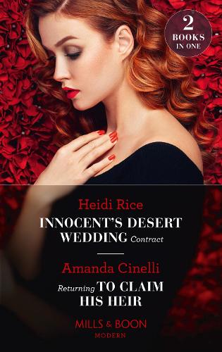 Innocent's Desert Wedding Contract / Returning To Claim His Heir: Innocent's Desert Wedding Contract / Returning to Claim His Heir (Modern)