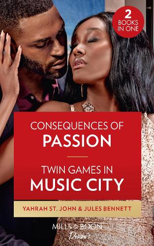 Consequences Of Passion / Twin Games In Music City: Consequences of Passion (Locketts of Tuxedo Park) / Twin Games in Music City (Dynasties: Beaumont Bay)