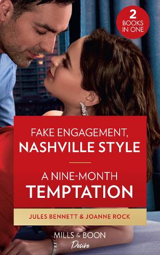 Fake Engagement, Nashville Style / A Nine-Month Temptation: Fake Engagement, Nashville Style (Dynasties: Beaumont Bay) / A Nine-Month Temptation (Brooklyn Nights)