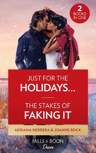 Just For The Holidays… / The Stakes Of Faking It: Just for the Holidays… (Sambrano Studios) / The Stakes of Faking It (Brooklyn Nights)