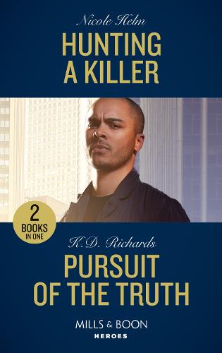 Hunting A Killer / Pursuit Of The Truth: Hunting a Killer (Tactical Crime Division: Traverse City) / Pursuit of the Truth (West Investigations) (Heroes)