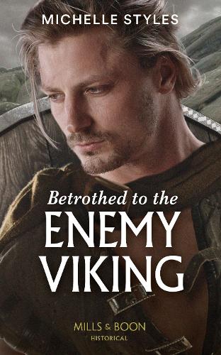 Betrothed To The Enemy Viking: Book 2 (Vows and Vikings)