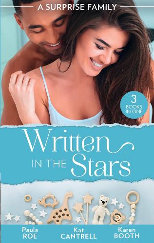 A Surprise Family: Written In The Stars: Suddenly Expecting / The Pregnancy Project / The Best Man's Baby