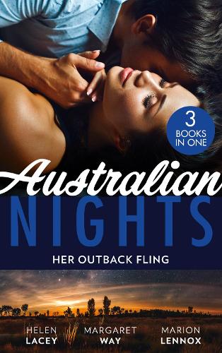 Australian Nights: Her Outback Fling: Once Upon a Bride / Her Outback Commander / The Doctor & the Runaway Heiress