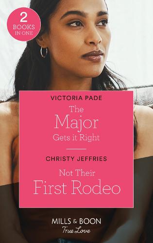 The Major Gets It Right / Not Their First Rodeo: The Major Gets it Right (The Camdens of Montana) / Not Their First Rodeo (Twin Kings Ranch)