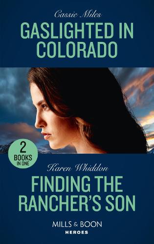 Gaslighted In Colorado / Finding The Rancher's Son: Gaslighted in Colorado / Finding the Rancher's Son
