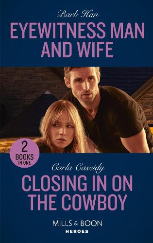 Eyewitness Man And Wife / Closing In On The Cowboy: Eyewitness Man and Wife (A Ree and Quint Novel) / Closing in on the Cowboy (Kings of Coyote Creek): Book 3