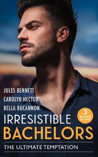 Irresistible Bachelors: The Ultimate Temptation: Snowbound with a Billionaire (Billionaires and Babies) / Tempting the Beauty Queen / Unlocking the Millionaire's Heart