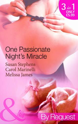 One Passionate Night's Miracle (Mills & Boon By Request): One-Night Baby / the Surgeon's Miracle Baby / Outback Baby Miracle