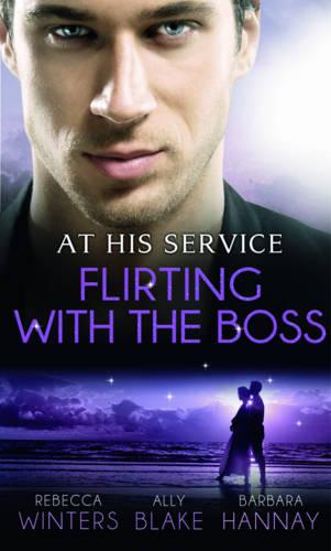 At His Service: Flirting with the Boss: Crazy about her Spanish Boss / Hired: The Boss's Bride / Blind Date with the Boss (Mills & Boon Special Releases)