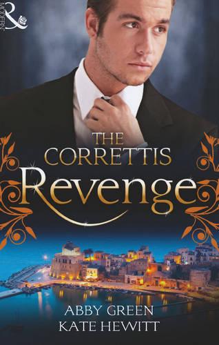 The Correttis: Revenge (Mills & Boon Special Releases)