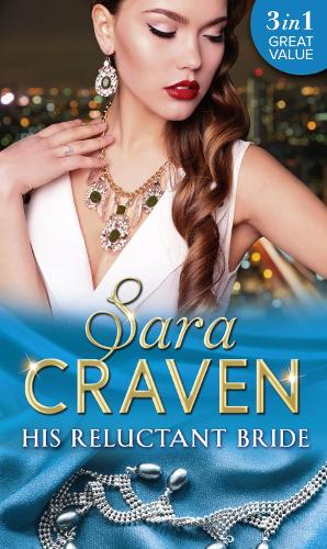 His Reluctant Bride: The Marchese's Love-Child / The Count's Blackmail Bargain / In the Millionaire's Possession
