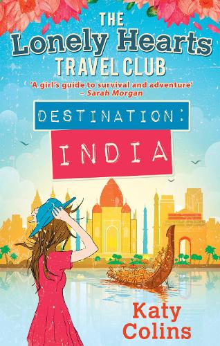 Destination India (The Lonely Hearts Travel Club, Book 2)