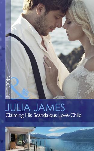 Claiming His Scandalous Love-Child (Mistress to Wife, Book 1)
