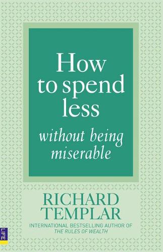 How to Spend Less ... without Being Miserable
