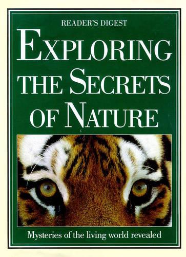 Exploring the Secrets of Nature (Readers Digest)