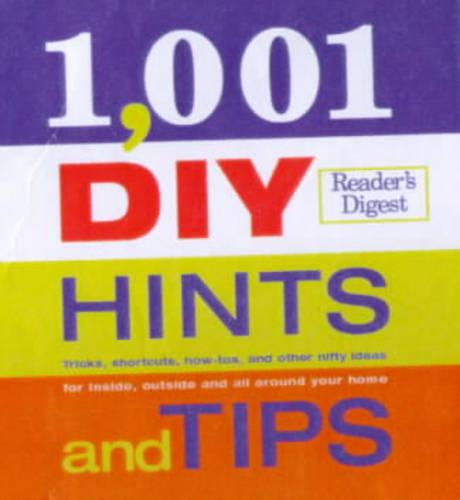 1001 DIY Hints and Tips