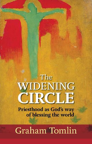 The Widening Circle: Priesthood as God's way of blessing the world